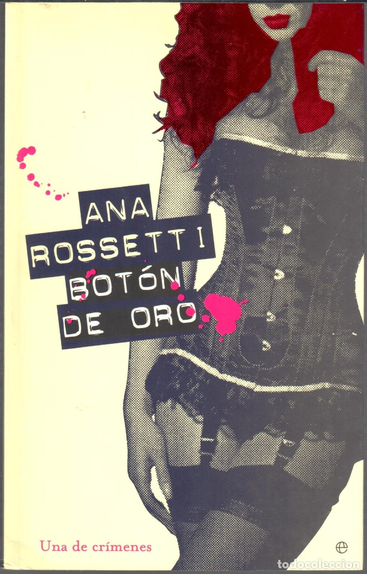 Libros: Bot&oacute;n de oro - ROSSETTI, Ana - Foto 1
