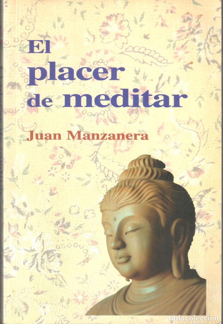 Libros: El placer de meditar - MANZANERA, Juan - Foto 1