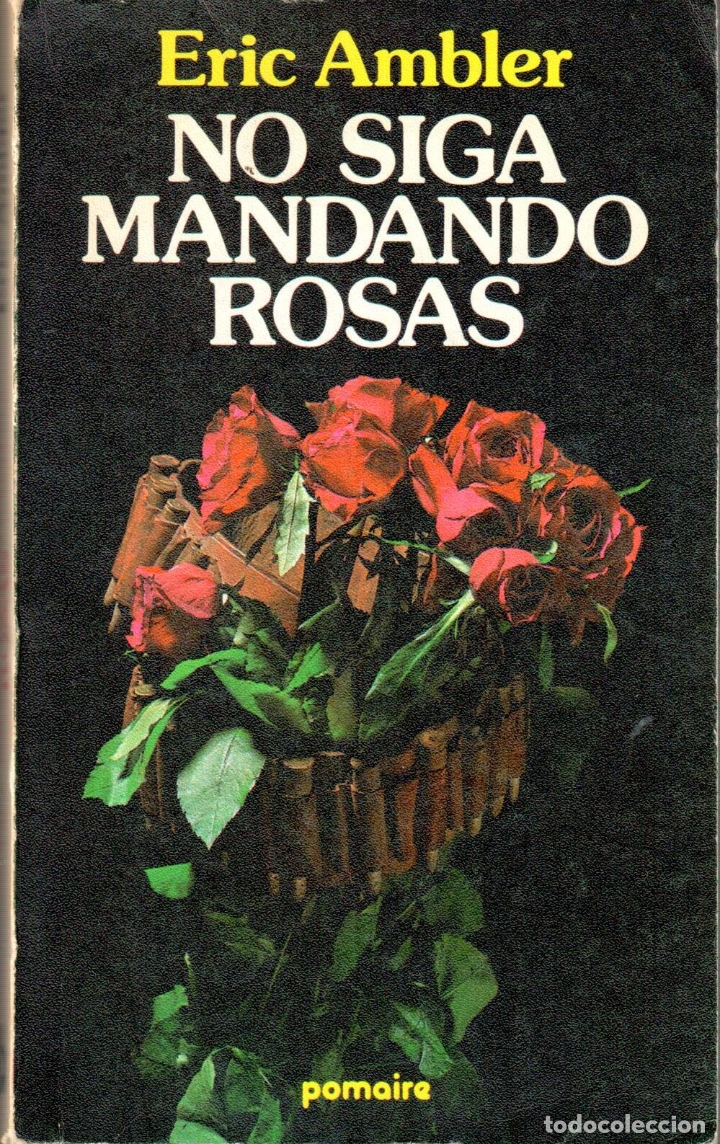 Libros: NO SIGA MANDANDO ROSAS - AMBLER, ERIC - Foto 1