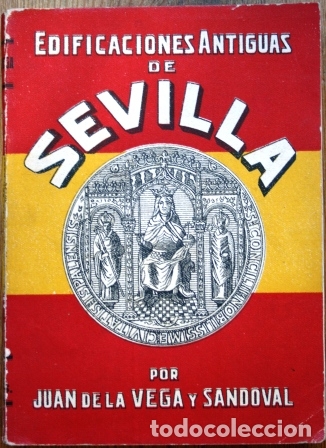 Libros: Edificaciones Antiguas de Sevilla. Cocretos datos hist&oacute;ricos, art&iacute;sticos y arqueol&oacute;gicos, con otras - Foto 1