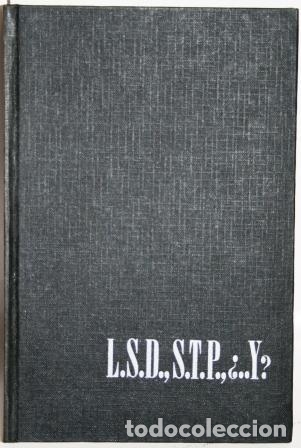 Livros em segunda m&atilde;o: L.S.D., S.T.P., &iquest;..Y? En el umbral de un nuevo Universo - DUBIN, Alvin H. & PURCALLA MU&Ntilde;OZ, Jos&eacute;