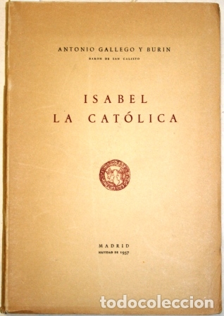 Libros: Isabel la Cat&oacute;lica - GALLEGO Y BURIN, Antonio - Foto 1