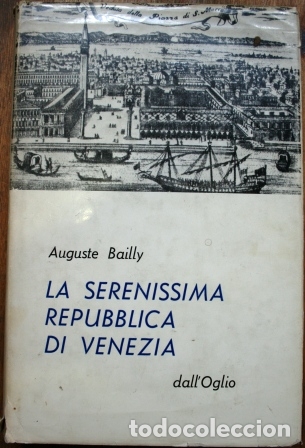 Libros: La Serenissima Repubblica di Venezia - BAILLY, Auguste - Foto 1