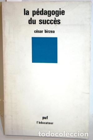 Libros: LA P&Eacute;DAGOGIE DU SUCC&Egrave;S - BIRZEA, C&eacute;sar - Foto 1