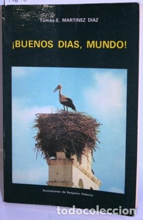 Libros: &iexcl;BUENOS D&Iacute;AS, MUNDO! - MART&Iacute;NEZ-D&Iacute;AZ, Tom&aacute;s-E. - Foto 1