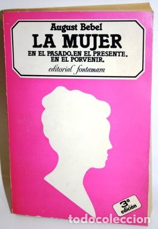 Libros: LA MUJER EN EL PASADO. EN EL PRESENTE. EN EL PORVENIR - BEBEL, August - Foto 1