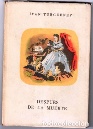 Libros: DESPU&Eacute;S DE LA MUERTE - TURGUENEV, IVAN - Foto 1