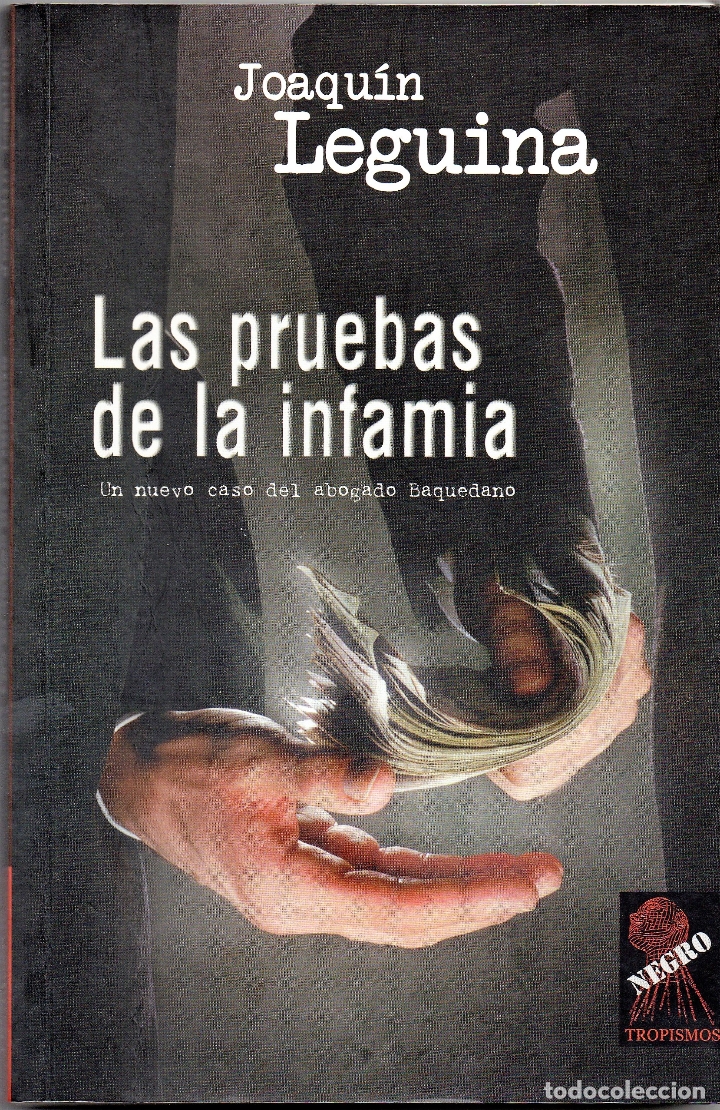 Libros: LAS PRUEBAS DE LA INFAMIA - LEGUINA, Joaqu&iacute;n - Foto 1