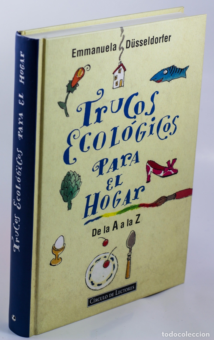 Libros: TRUCOS ECOL&Oacute;GICOS PARA EL HOGAR. DE LA A A LA Z - D&Uuml;SSELDORFER, Emmanuela - Foto 1