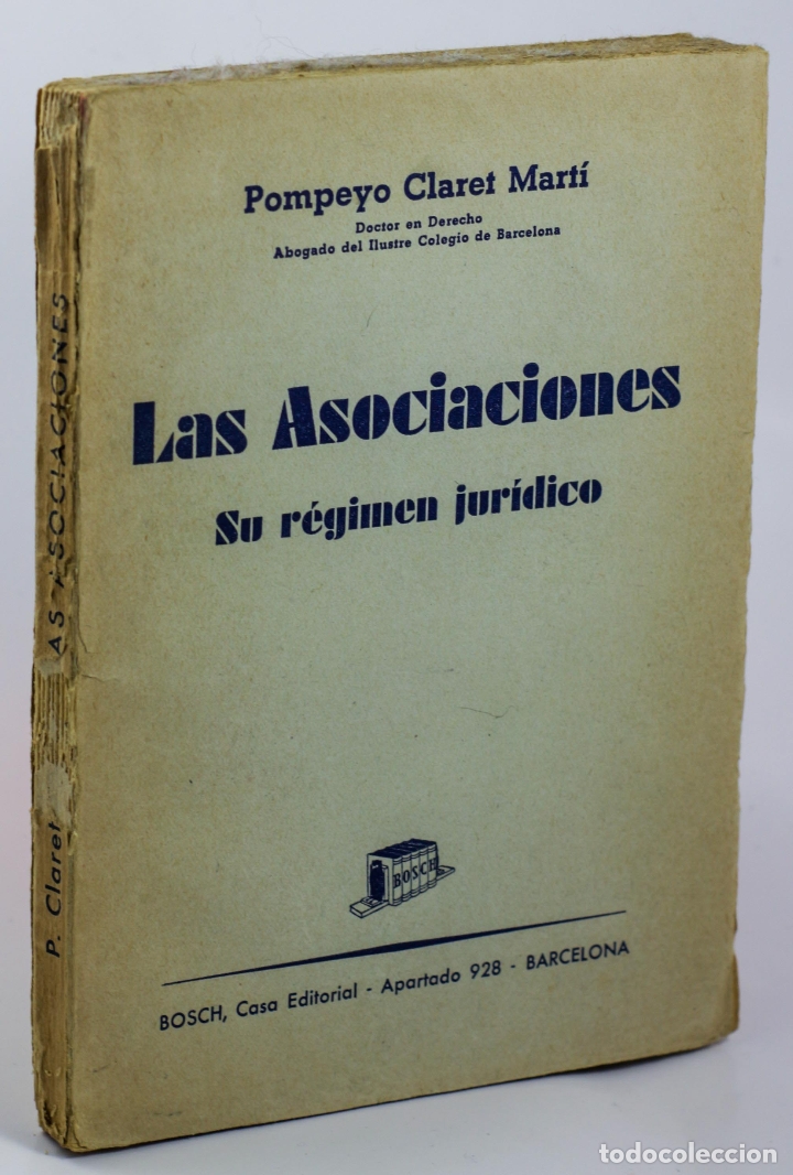 Libros: LAS ASOCIACIONES. SU R&Eacute;GIMEN JUR&Iacute;DICO - CLARET MART&Iacute;, Pompeyo