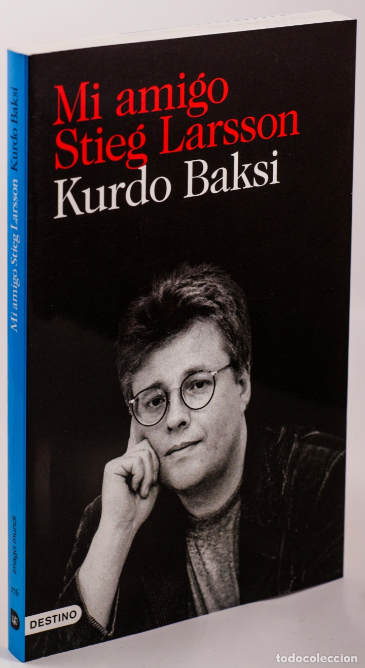 Libros: MI AMIGO STIEG LARSSON - BAKSI, Kurdo - Foto 1