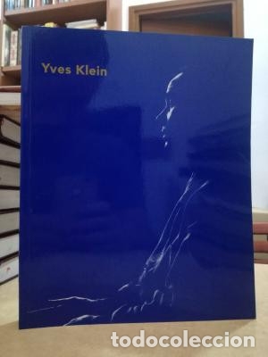 Libros: YVES KLEIN Museo Nacional Centro de Arte Reina Sof&iacute;a. - STICH, SIDRA. - Foto 1