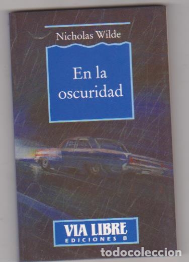 Libros: Nicholas Wilde. En la oscuridad. 1&ordf; Edici&oacute;n B 1990. SIN USAR - Foto 1