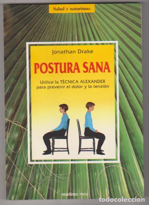 Libros: Jonathan Drake. Postura sana. Mart&iacute;nez Roca 1992. SIN USAR - Foto 1