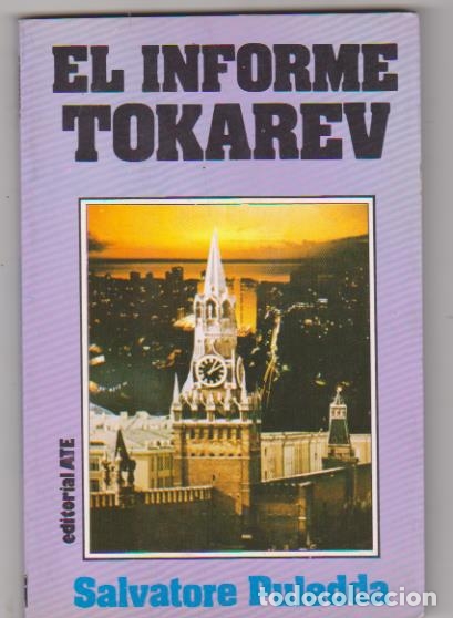 Libros: Salvatore Puledda. El informe Tokarev. Editorial A. T. E. 1981. SIN USAR - Foto 1