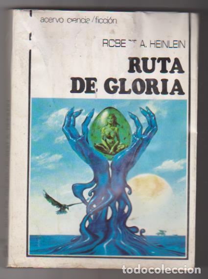 Libros: Robert A. Heinlein. Ruta de gloria. Ediciones Acervo 1977 - Foto 1