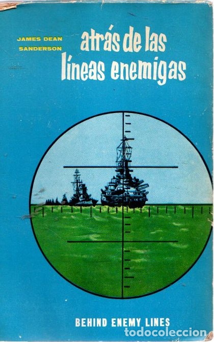Libros: Atr&aacute;s de las l&iacute;neas enemigas - Sanderson, James Dean - Foto 1