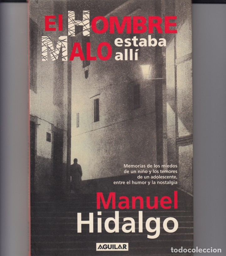 Libros: EL HOMBRE MALO ESTABA ALL&Iacute;-- AAQ