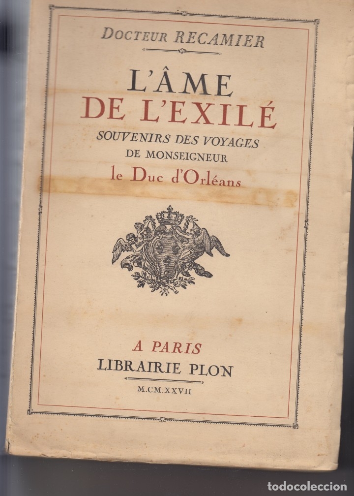 B&uuml;cher: L&acute;AME DE L&acute;EXIL&Eacute;-SOUENIRS DES VOYAGES-D. D&acute;ORL&Eacute;ANS. AAN