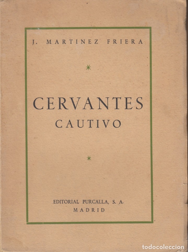 Libros: CERVANTES CAUTIVO.--- AAP