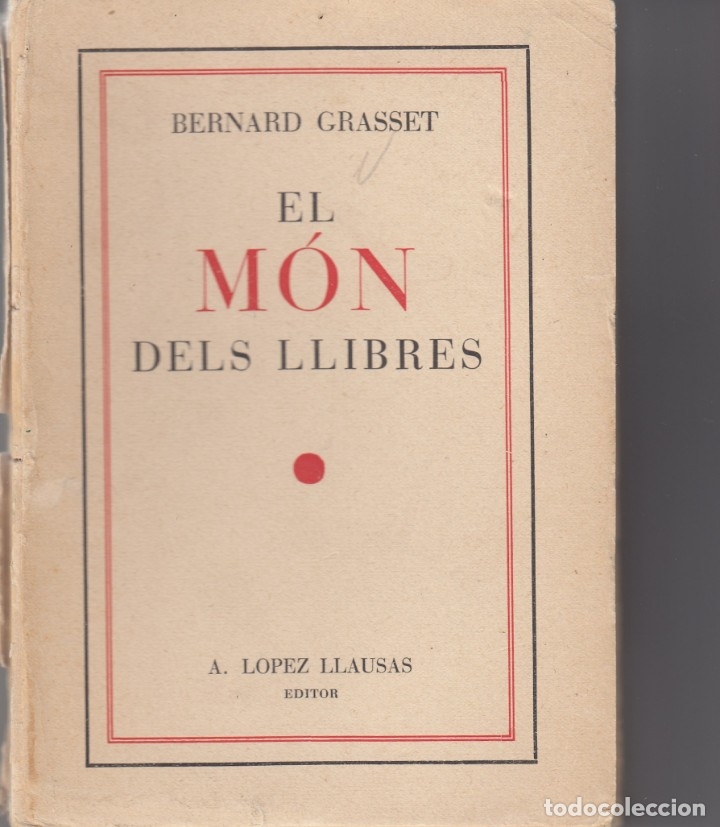 Libros: EL M&Oacute;N DELS LLIBRES. GRASSET 1929. - AAN - Foto 1