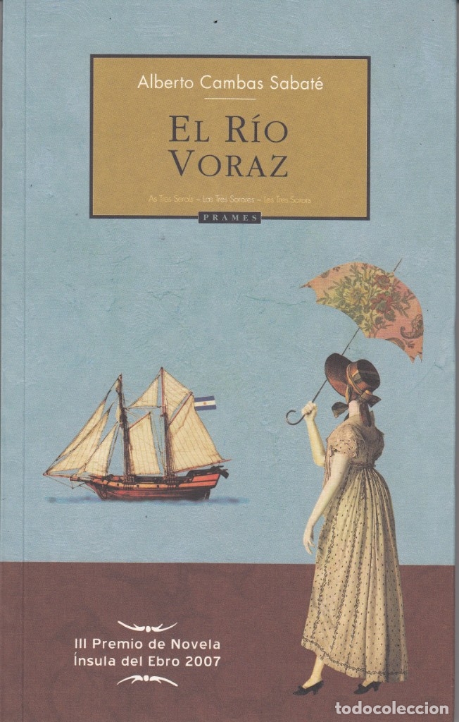Libros: EL R&Iacute;O VORAZ. CAMB&Aacute;S SABAT&Eacute;. - AAO - Foto 1