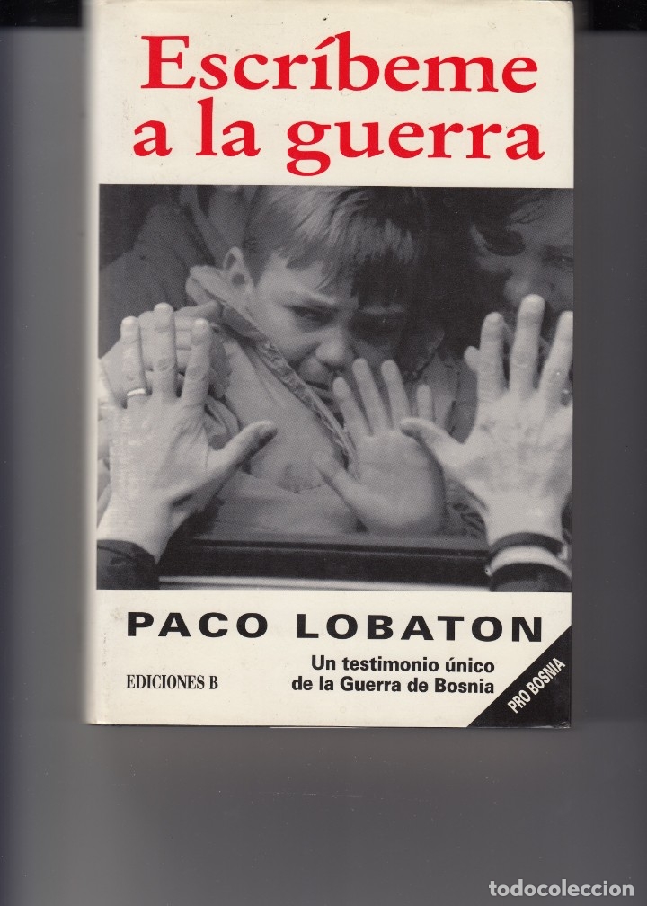 Libros: ESCR&Iacute;BEME A LA GUERRA. PACO LOBAT&Oacute;N. AAL - Foto 1