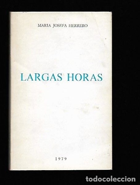Libros: LARGAS HORAS - HERRERO, MARIA JOSEFA - Foto 1