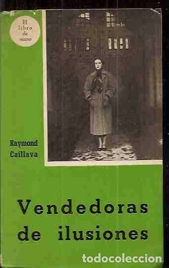 Libros: VENDEDORAS DE ILUSIONES - CAILLAVA, RAYMOND - Foto 2
