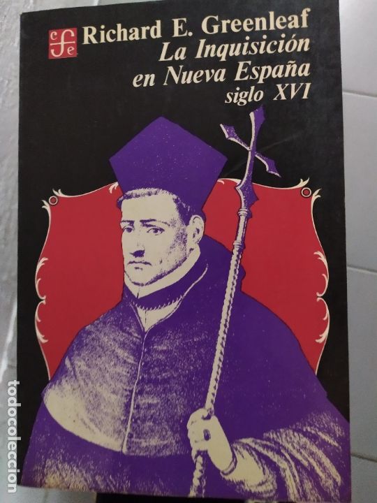 books: la inquisicion en nueva espa&ntilde;a siglo xvi richard e. greenleaf