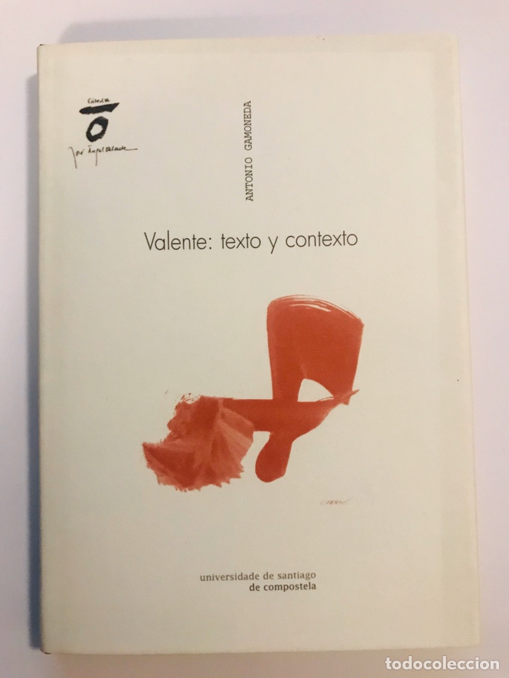Libros: Valente: texto y contexto - Antonio Gamoneda - Foto 1