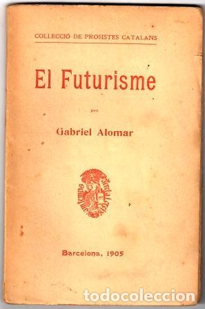Libros: EL FUTURISME - ALOMAR, Gabriel - Foto 1
