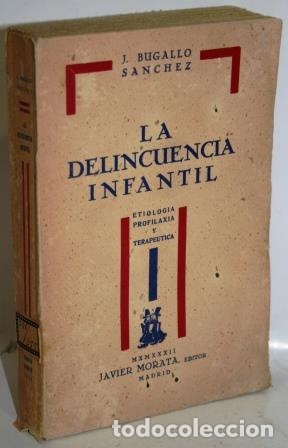 Libros: LA DELINCUENCIA INFANTIL - BUGALLO S&Aacute;NCHEZ, J. - Foto 1