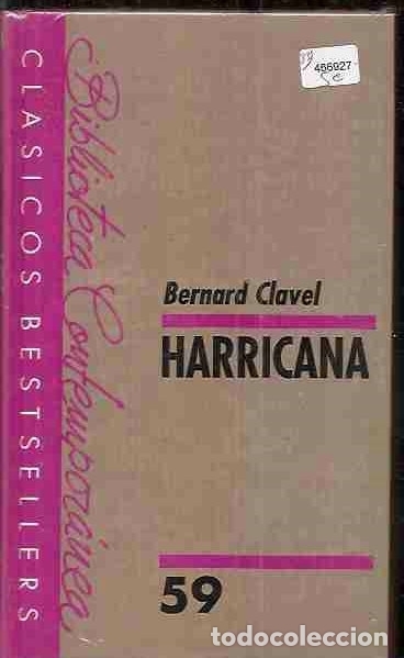 Libros: HARRICANA - CLAVEL, BERNARD - Foto 11