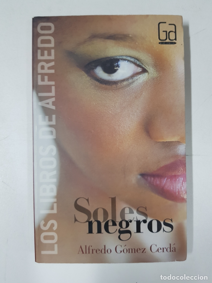Libros: Soles negros  (Los libros de Alfredo) / Alfredo G&oacute;mez Cerd&aacute; - Foto 1