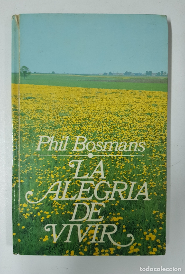 Libros: La alegria de vivir / Phil Bosmans - Foto 1