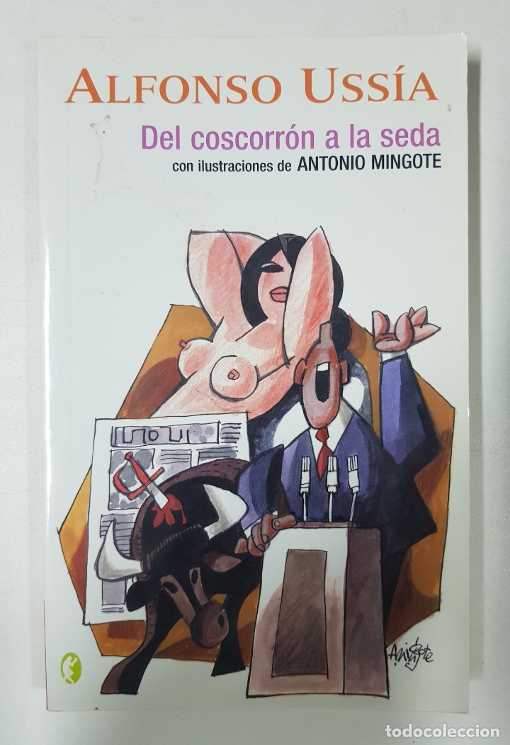 Libros: Del coscorr&oacute;n a la seda / Alfonso Uss&iacute;a - Foto 1