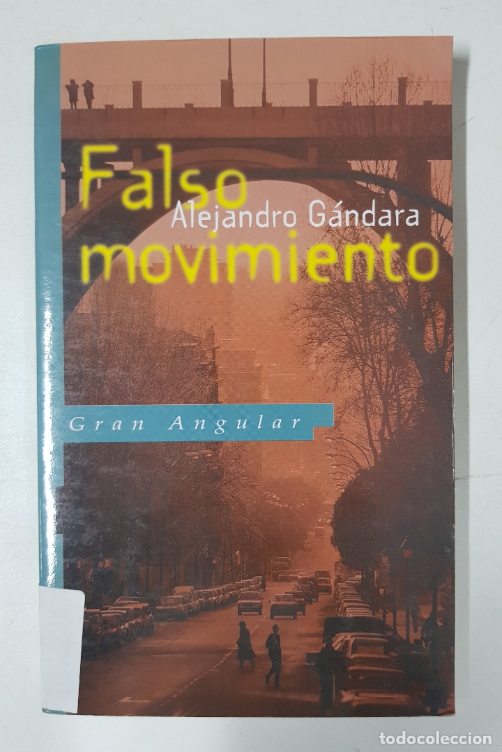 Libros: Falso Movimiento (Gran Angular) / Alejandro G&aacute;ndara - Foto 1
