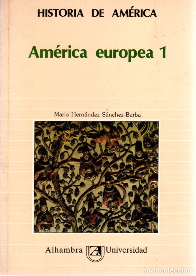 Libros: Am&eacute;rica Europea, 1 - Hern&aacute;ndez S&aacute;nchez-Barba, Mario - Foto 1