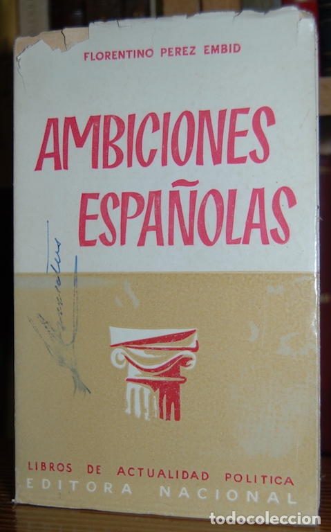 Libros: AMBICIONES ESPA&Ntilde;OLAS - PEREZ EMBID, Florentino - Foto 1