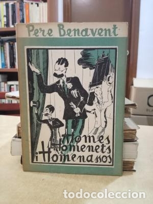 Libros: HOMES, HOMENETS I HOMENASSOS. - BENAVENT, PERE. - Foto 1