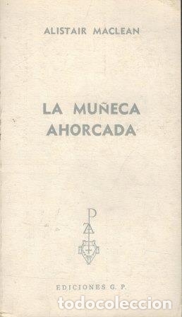 Libros: LA MU&Ntilde;ECA AHORCADA - ALISTAIR MACLEAN - Foto 1