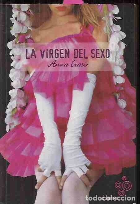 Libros: VIRGEN DEL SEXO - LA - IRASE, ANNA - Foto 6
