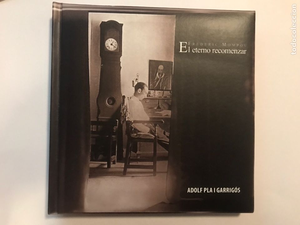 Libros: El eterno recomenzar. - Frederic Mompou. Adolf Pla i Garrig&oacute;s. - Foto 1
