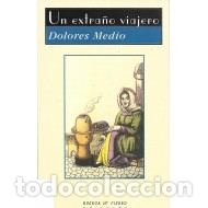 Libros: UN EXTRA&Ntilde;O VIAJERO - Medio,Dolores - Foto 1