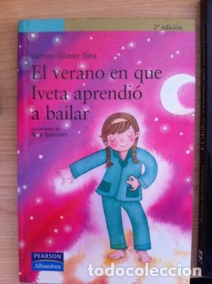 Libros: EL VERANO QUE IVETA APRENDI&Oacute; A BAILAR - G&oacute;mez Ojea,Carmen - Foto 1