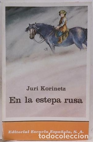 Libros: EN LA ESTEPA RUSA - Korinetz,Juri - Foto 1