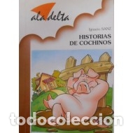 Libros: HISTORIAS DE COCHINOS - Sanz,Ignacio - Foto 1