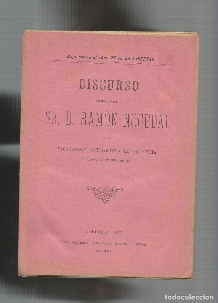 Libros: Discurso pronunciado por el Sr. D. Ram&oacute;n Nocedal en la Asociaci&oacute;n Integrista de Valencia. - NOCEDAL,