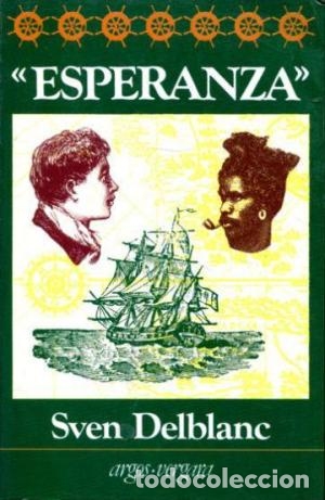 Libros: ESPERANZA - SVEN DELBLANC - Foto 1